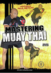 Mastering Muay Thai - 