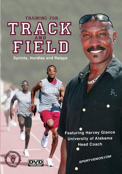 Training for Track and Field: Sprints, Hurdles and Relays - 