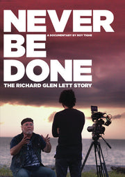 Never be Done: The Richard Glen Lett Story - 
