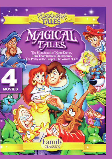 Magical Tales - Hunchback of Notre Dame, Tom Thumb Meets Thumbelina, Prince and the Pauper, and the Wizard of Oz. - 