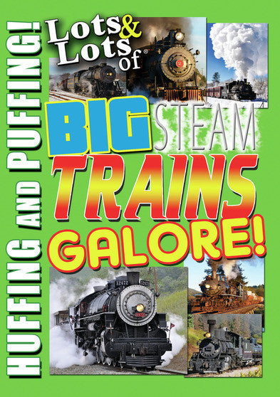 Lots & Lots of Big Steam Trains Galore - 