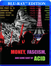 Money, Fascism & Some Sort of Acid - 