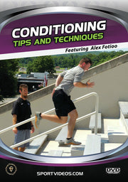 Conditioning Tips & Techniques - 