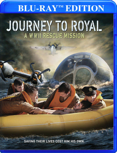 Journey to Royal: A WWII Rescue Mission - 