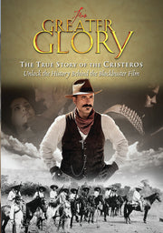 For Greater Glory: The True Story of the Cristeros - 