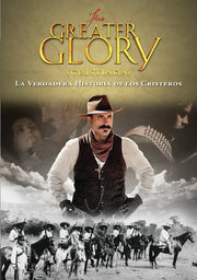 For Greater Glory (Cristiada): La Verdadera Historia de los Cristeros - 