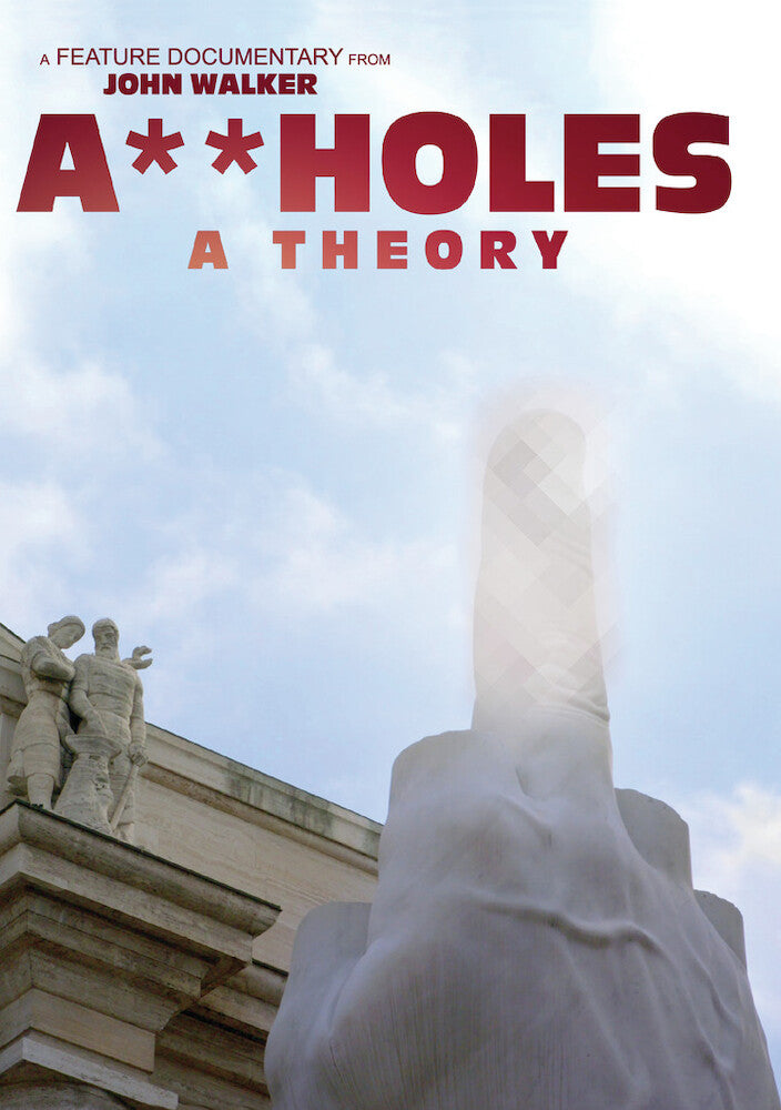 Assholes: A Theory - 