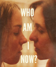 Who Am I Now? - 