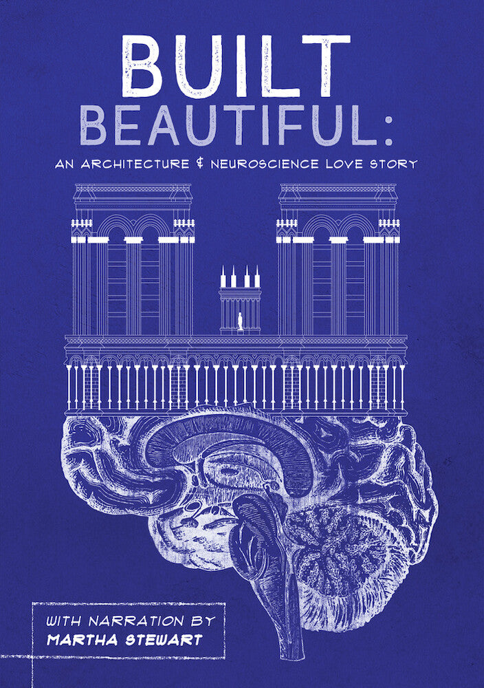 Built Beautiful: An Architecture and Neuroscience Love Story with Narration by Martha Stewart - 