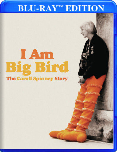 I Am Big Bird: The Caroll Spinney Story - 