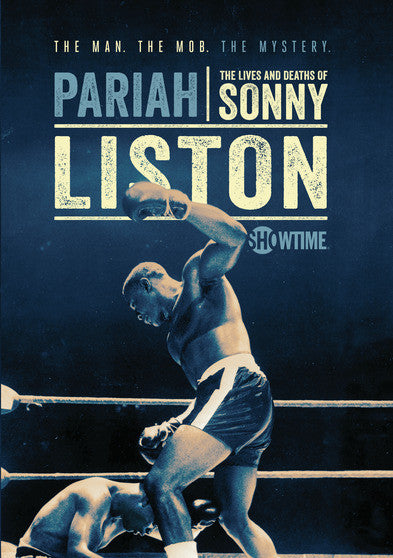 Pariah: The Lives & Deaths of Sonny Liston - 