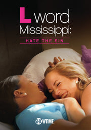 The L Word Mississippi: Hate the Sin - 
