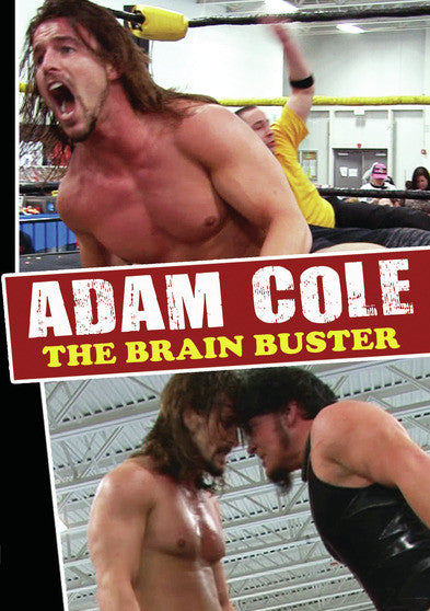 Adam Cole: The Brain Buster - 