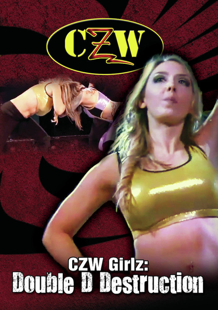 CZW Girlz: Double D Destruction - 