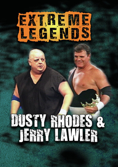 Extreme Legends: Dusty Rhodes & Jerry Lawler - 