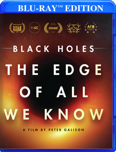 Black Holes: The Edge Of All We Know - 
