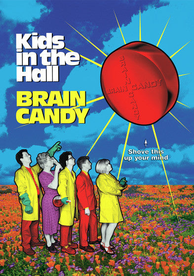 Kids In the Hall: Brain Candy - 