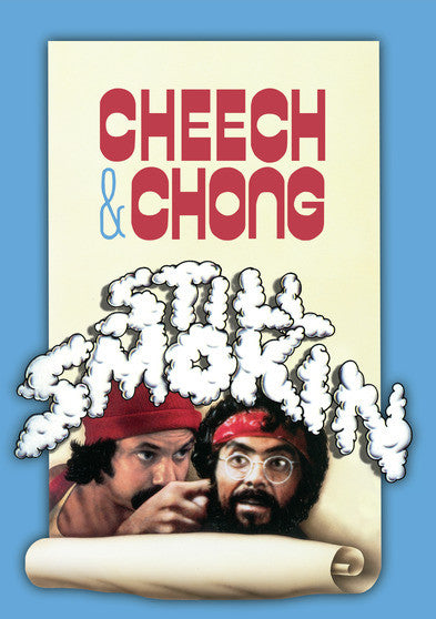 Cheech and Chong Still Smokin' - 