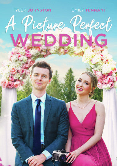 A Picture Perfect Wedding - 