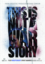 This is Not A War Story - 