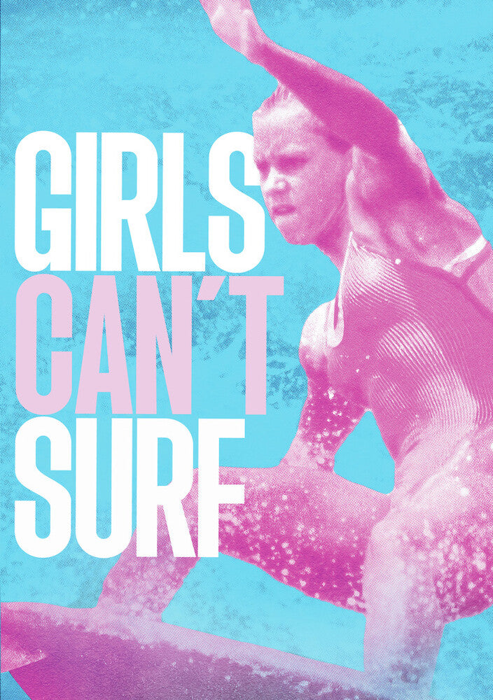 Girls Can't Surf - 