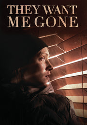 They Want Me Gone - 