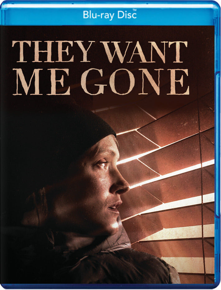 They Want Me Gone - 