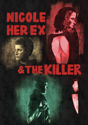 Nicole, Her Ex & the Killer - 