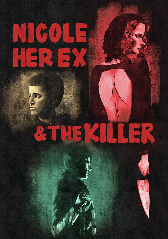 Nicole, Her Ex & the Killer - 