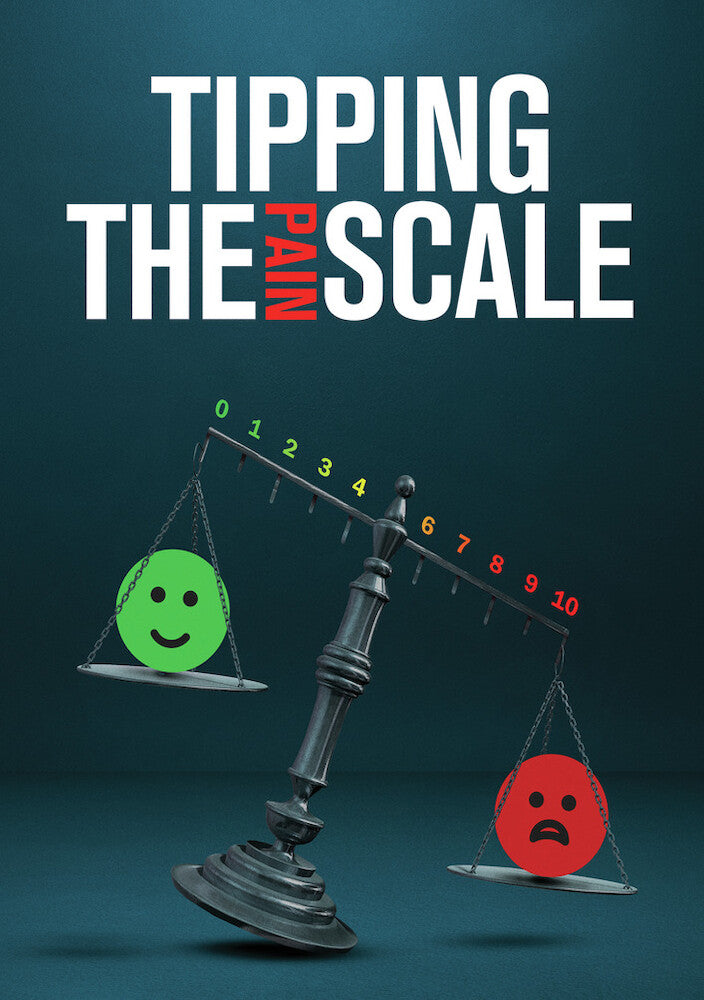 Tipping the Pain Scale - 
