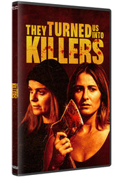 They Turned Us Into Killers - 