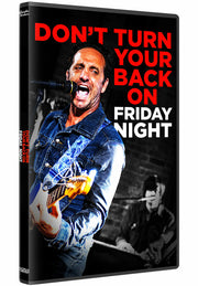 Don't Turn Your Back On Friday Night - 