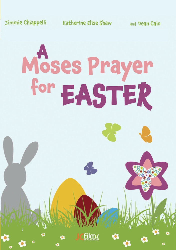 A Moses Prayer for Easter - 