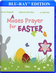 A Moses Prayer for Easter - 
