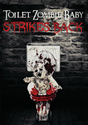 Toilet Zombie Baby Strikes Back - 