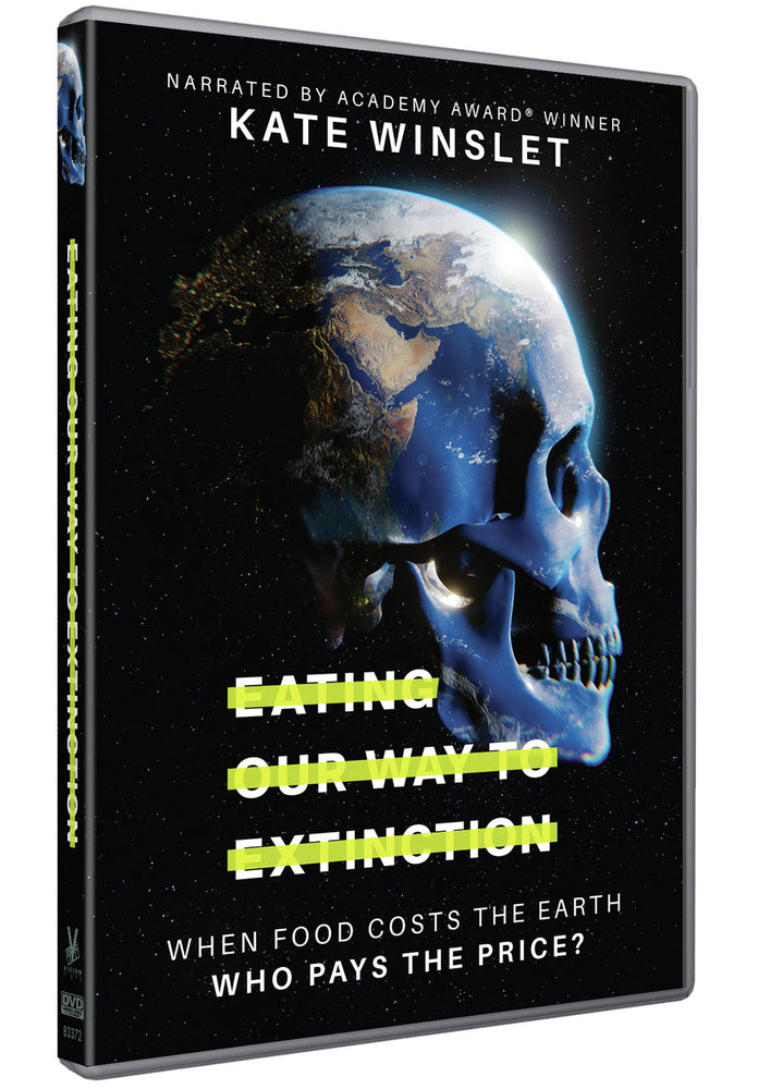 Eating Our Way to Extinction - 