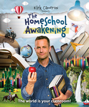 Kirk Cameron Presents: The Homeschool Awakening - 
