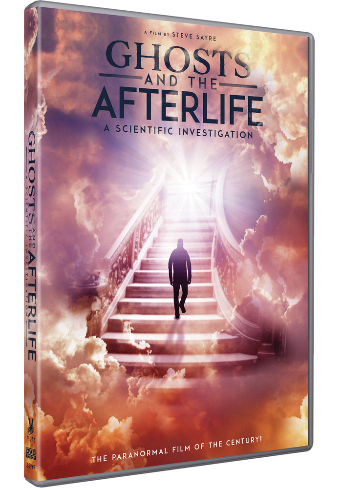 Ghosts and the Afterlife: A Scientific Investigation - 