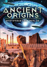 Ancient Origins: Mysterious Lost Worlds - 