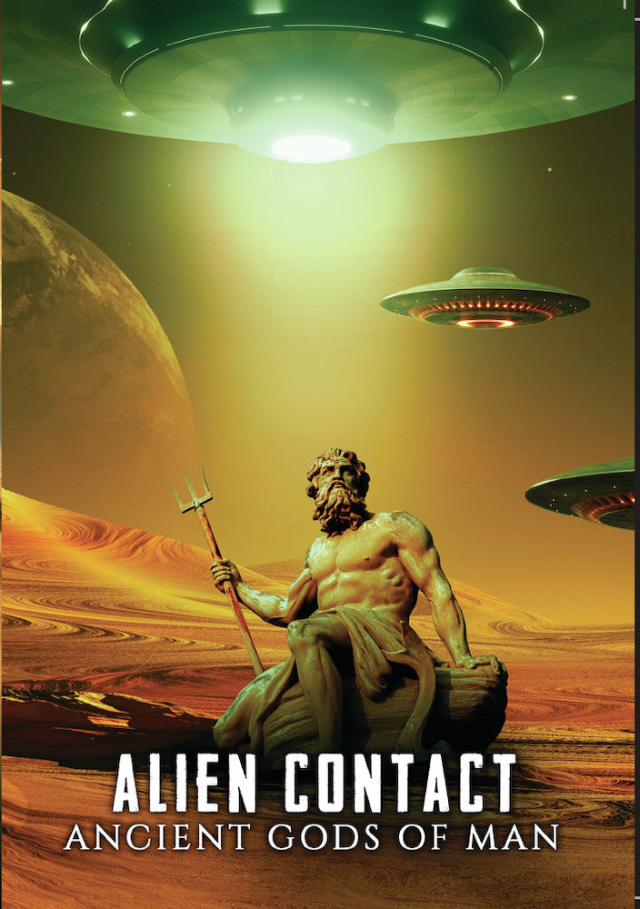 Alien Contact: Ancient Gods of Man - 