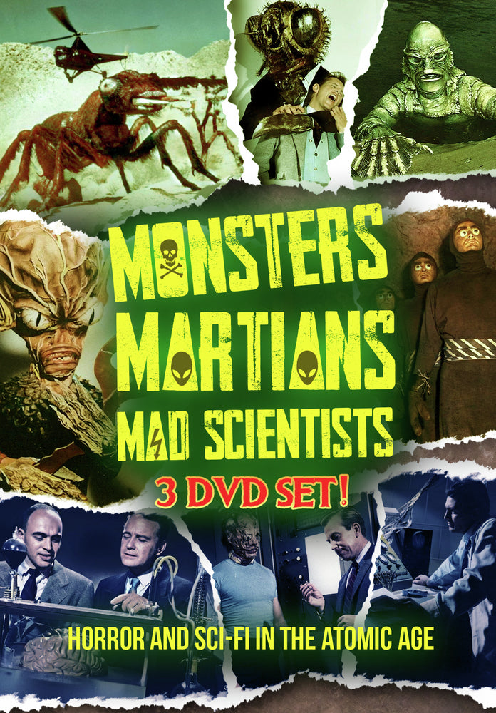 Monsters! Martians! Mad Scientists! Horror and Sci-Fi In The Atomic Age - 