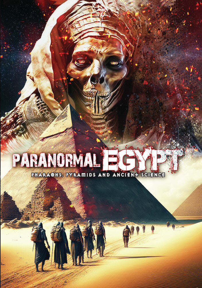 Paranormal Egypt: Pharoahs, Pyramids and Ancient Science - 