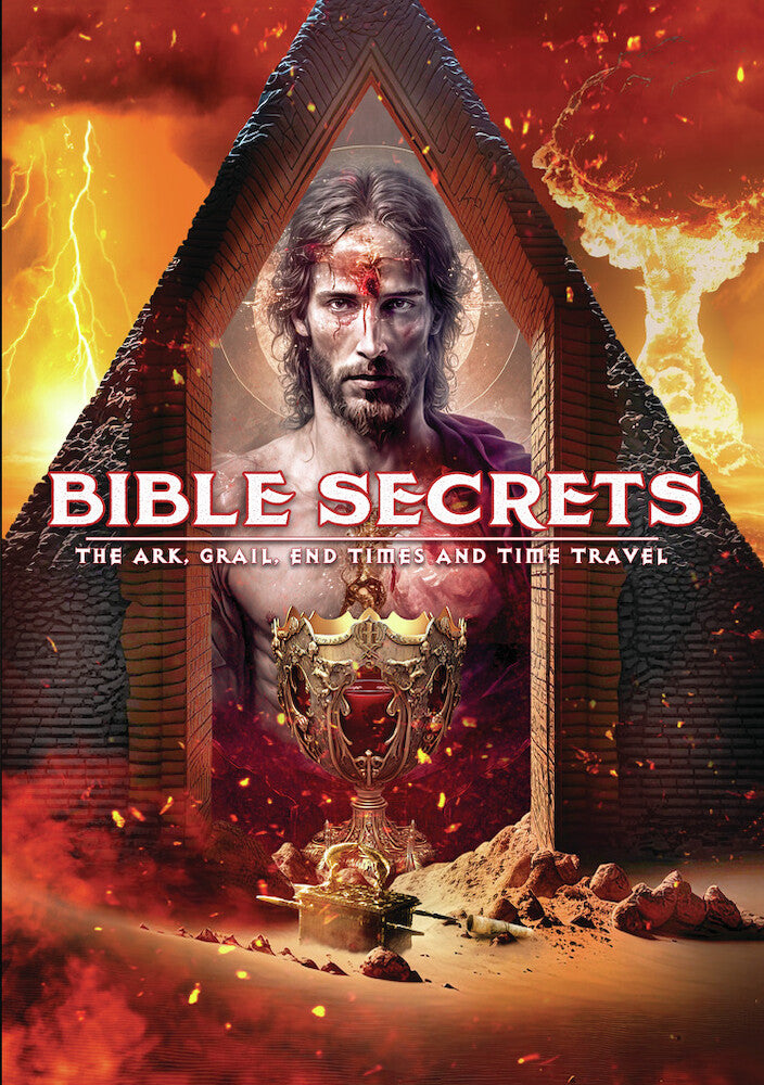 Bible Secrets: The Ark, The Grail, End Times and Time Travel - 