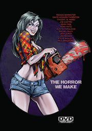 The Horror We Make - 