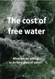 The Cost of Free Water - 