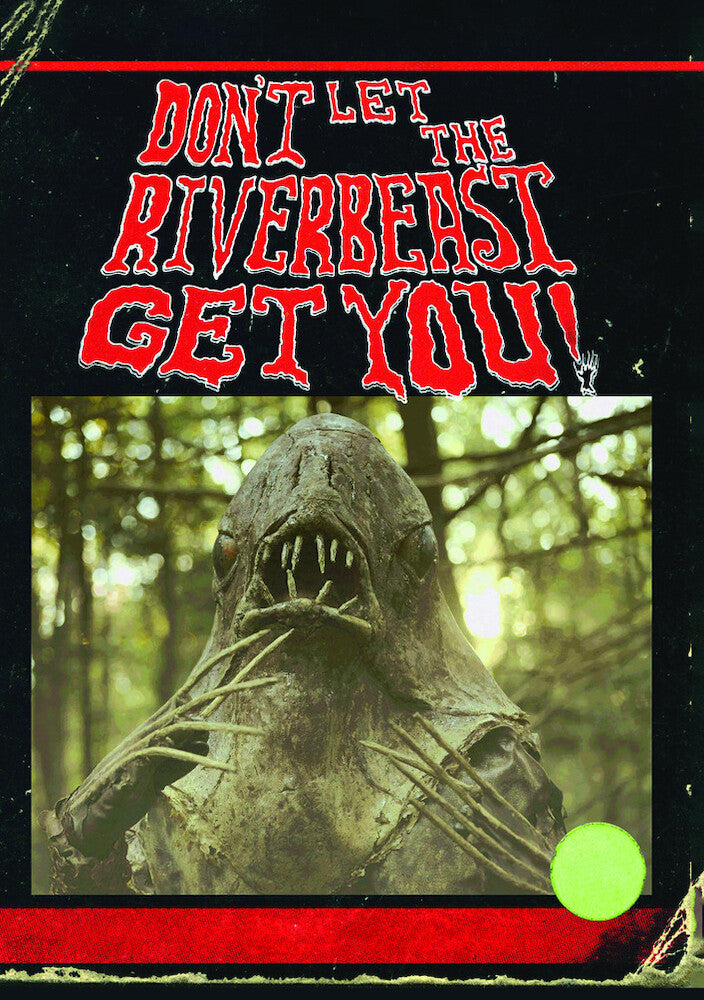 Don't Let the Riverbeast Get You - 