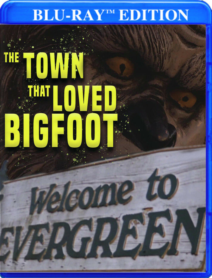 The Town that Loved Bigfoot - 