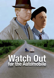 Watch Out for the Automobile - 