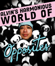 Alvin's Harmonious World of Opposites - 