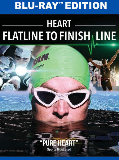 Heart: Flatline to Finish Line - 
